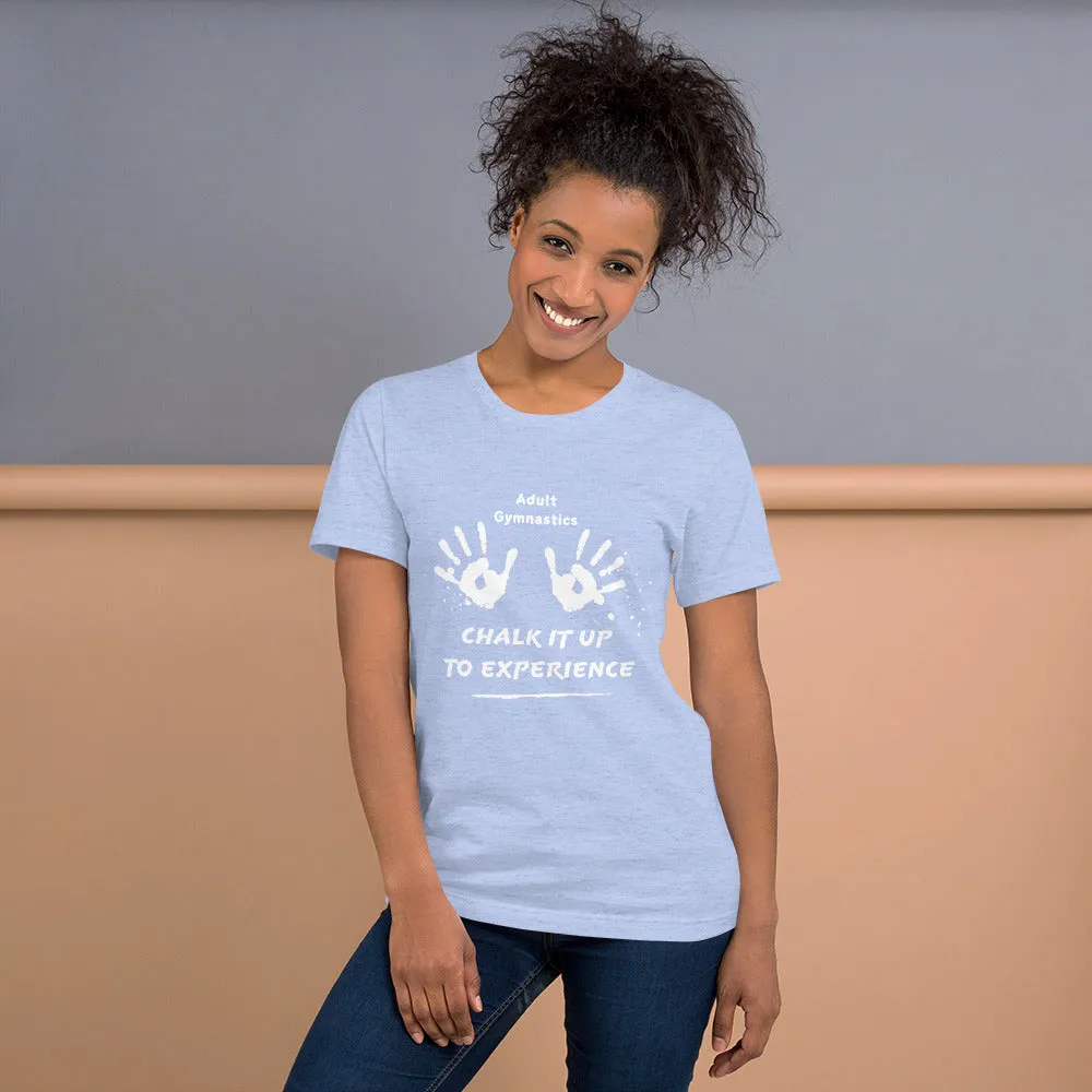 Adult Gymnastics: Chalk It Up to Experience - Classic T
