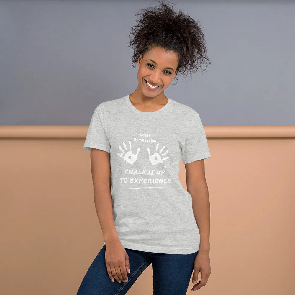 Adult Gymnastics: Chalk It Up to Experience - Classic T