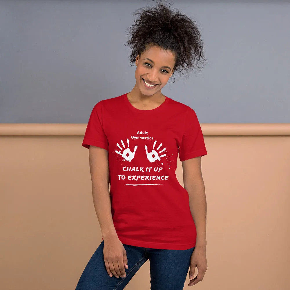 Adult Gymnastics: Chalk It Up to Experience - Classic T