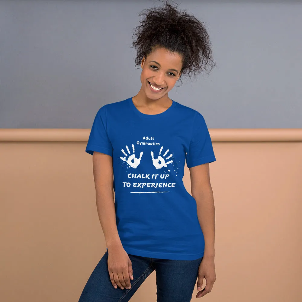 Adult Gymnastics: Chalk It Up to Experience - Classic T
