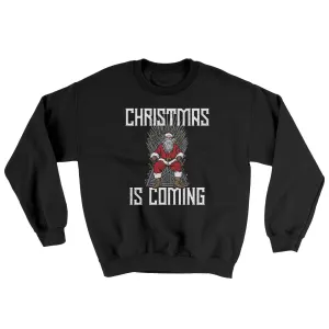 Christmas Is Coming Ugly Sweater