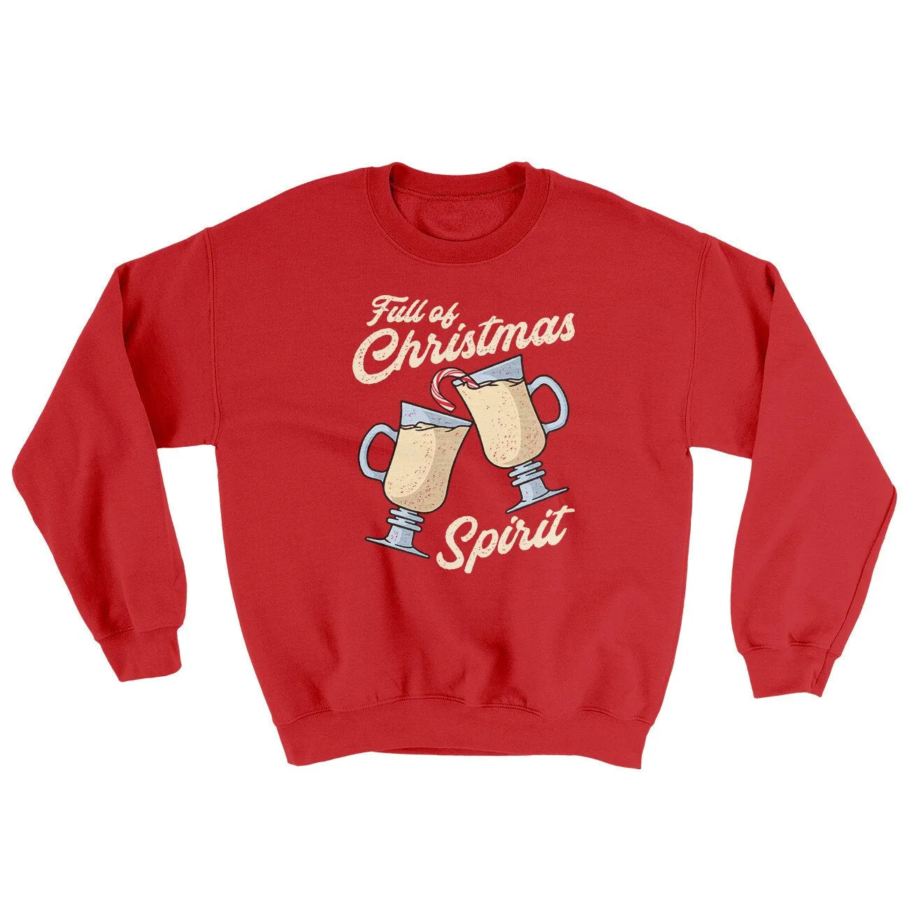 Full Of Christmas Spirit Ugly Sweater