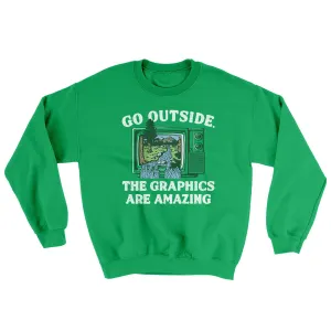 Go Outside The Graphics Are Amazing Ugly Sweater