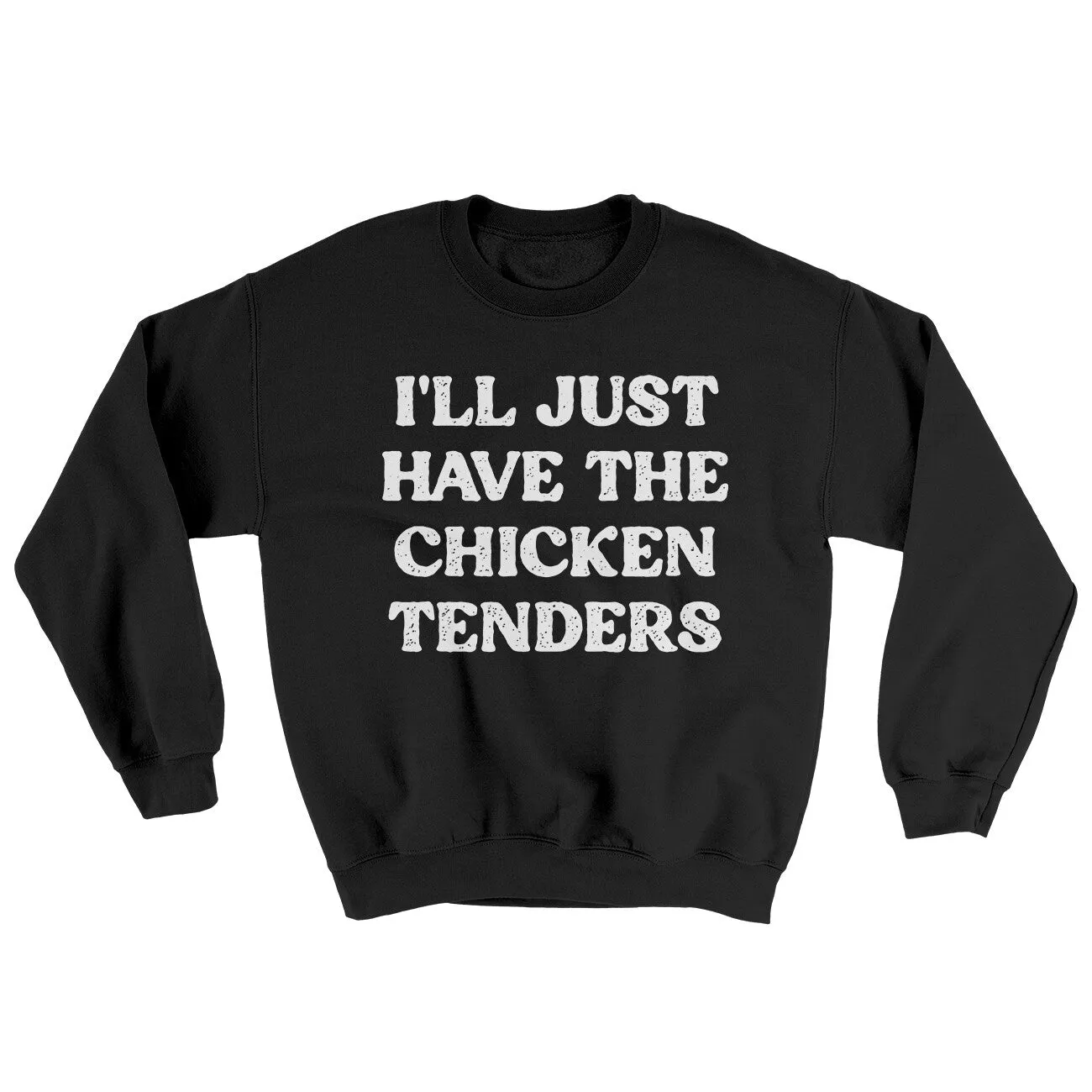 I'll Just Have The Chicken Tenders Ugly Sweater