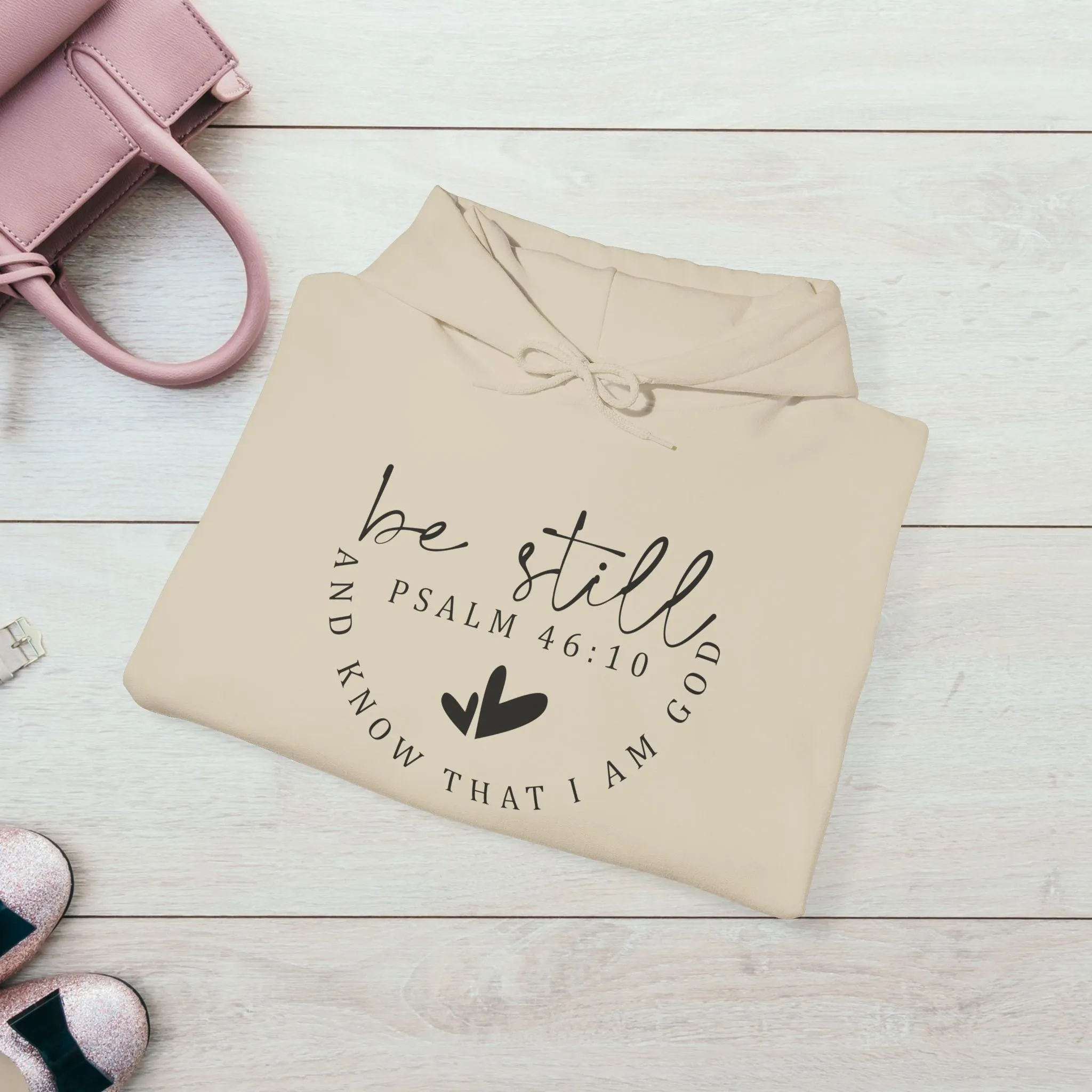 Inspirational Hoodie - Be Still Psalm 46:10 Heavy Blend Sweatshirt