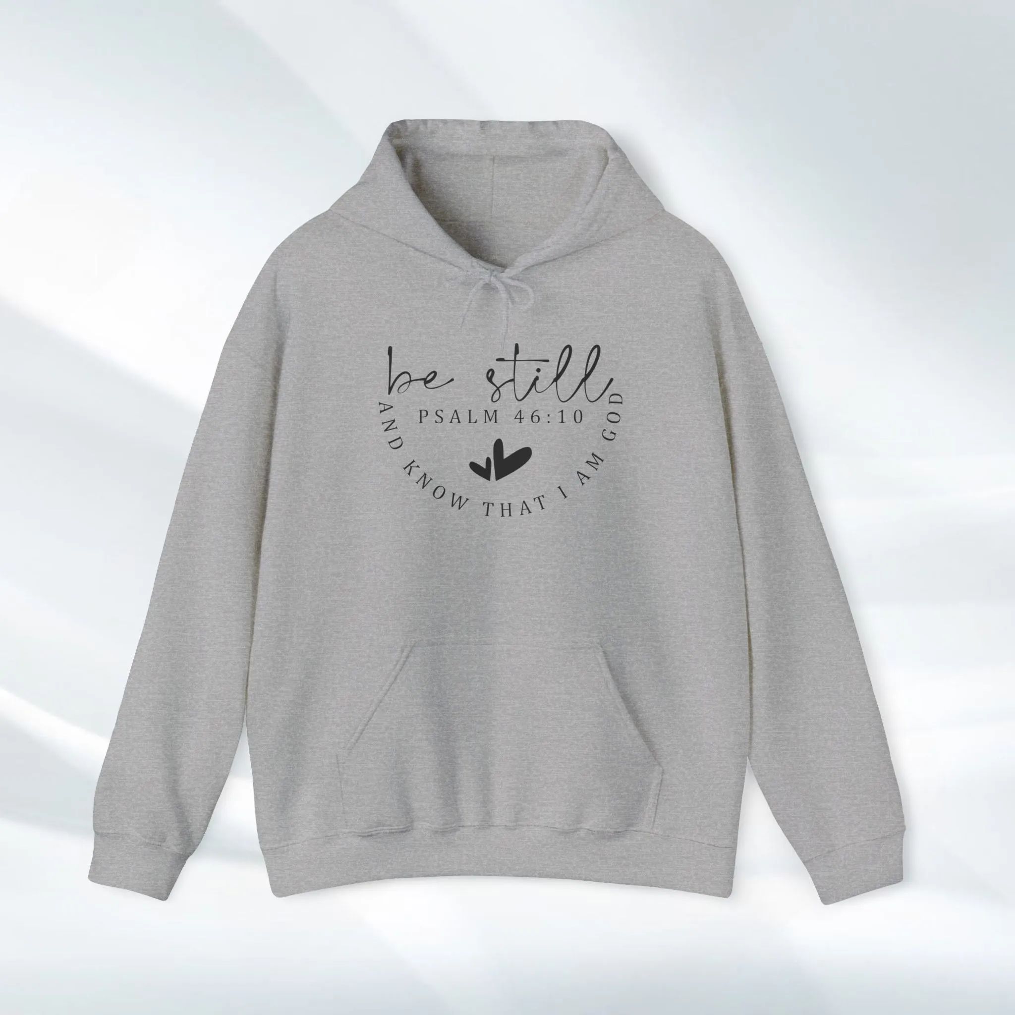Inspirational Hoodie - Be Still Psalm 46:10 Heavy Blend Sweatshirt