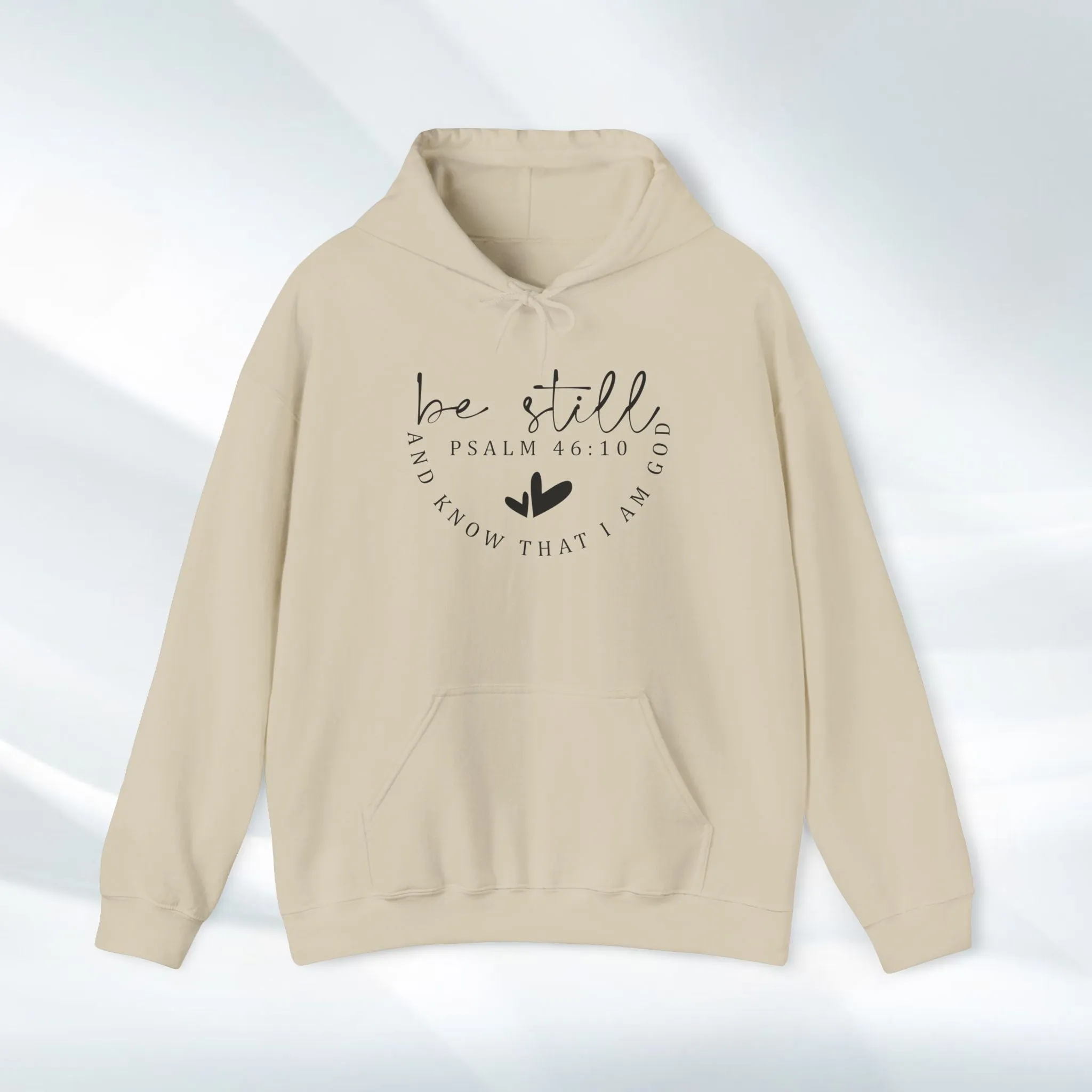 Inspirational Hoodie - Be Still Psalm 46:10 Heavy Blend Sweatshirt