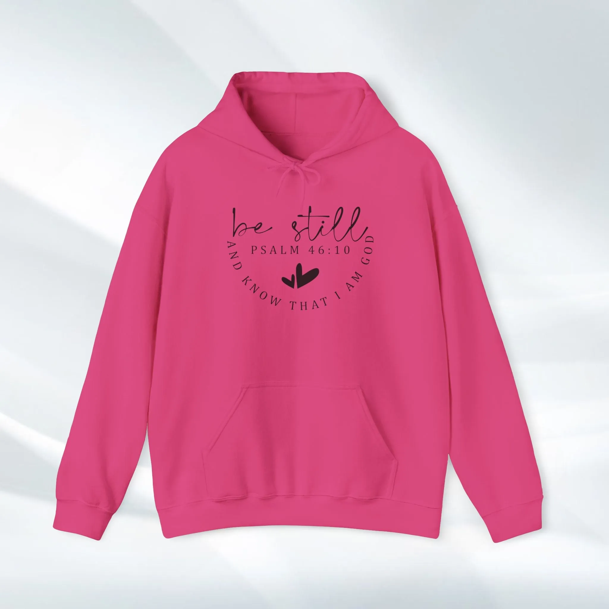 Inspirational Hoodie - Be Still Psalm 46:10 Heavy Blend Sweatshirt