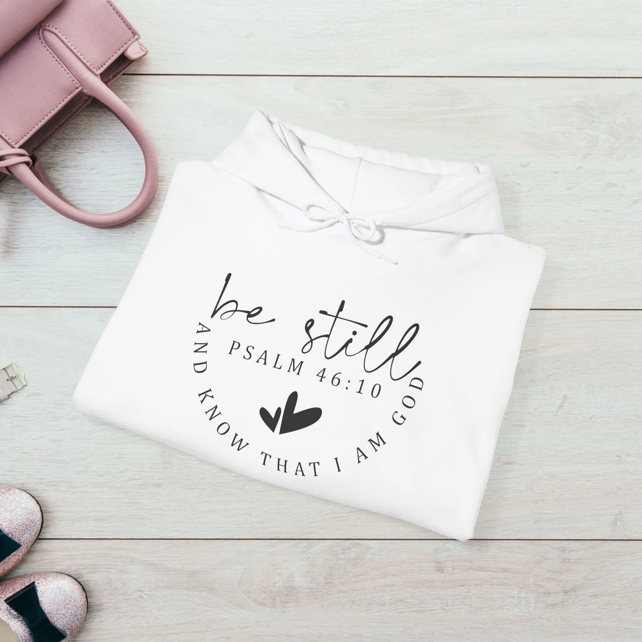 Inspirational Hoodie - Be Still Psalm 46:10 Heavy Blend Sweatshirt