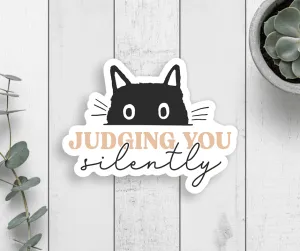 Judging You Silently Vinyl Sticker