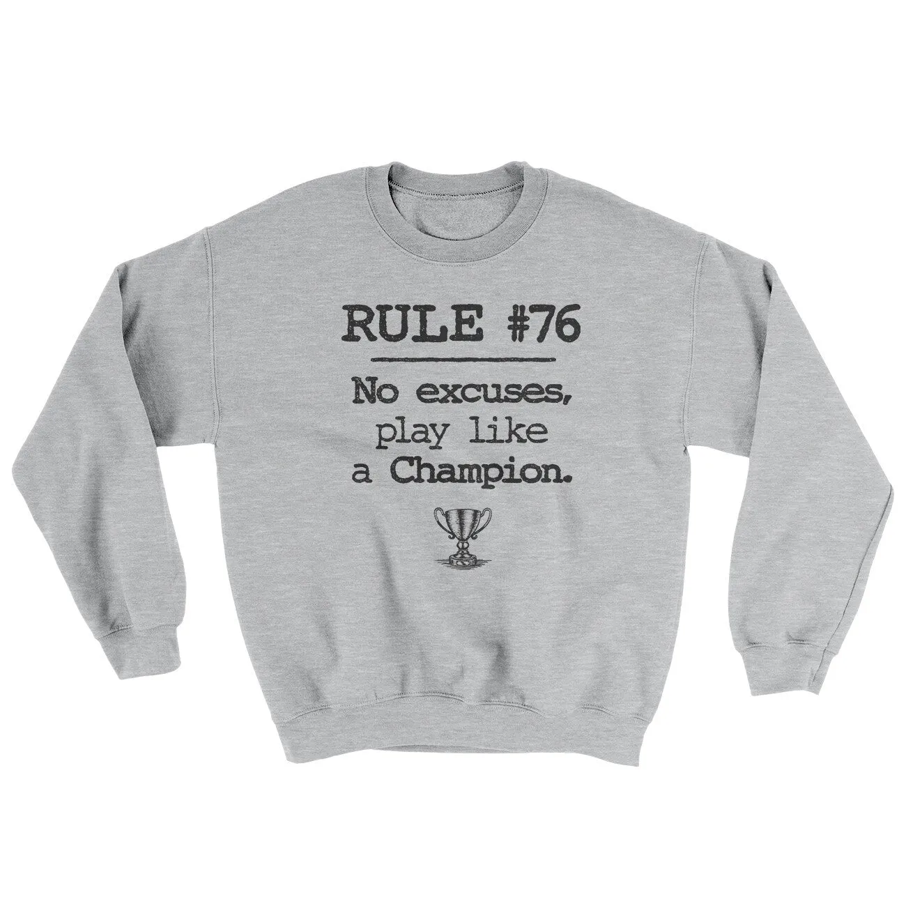 Rule 76 - No Excuses Ugly Sweater