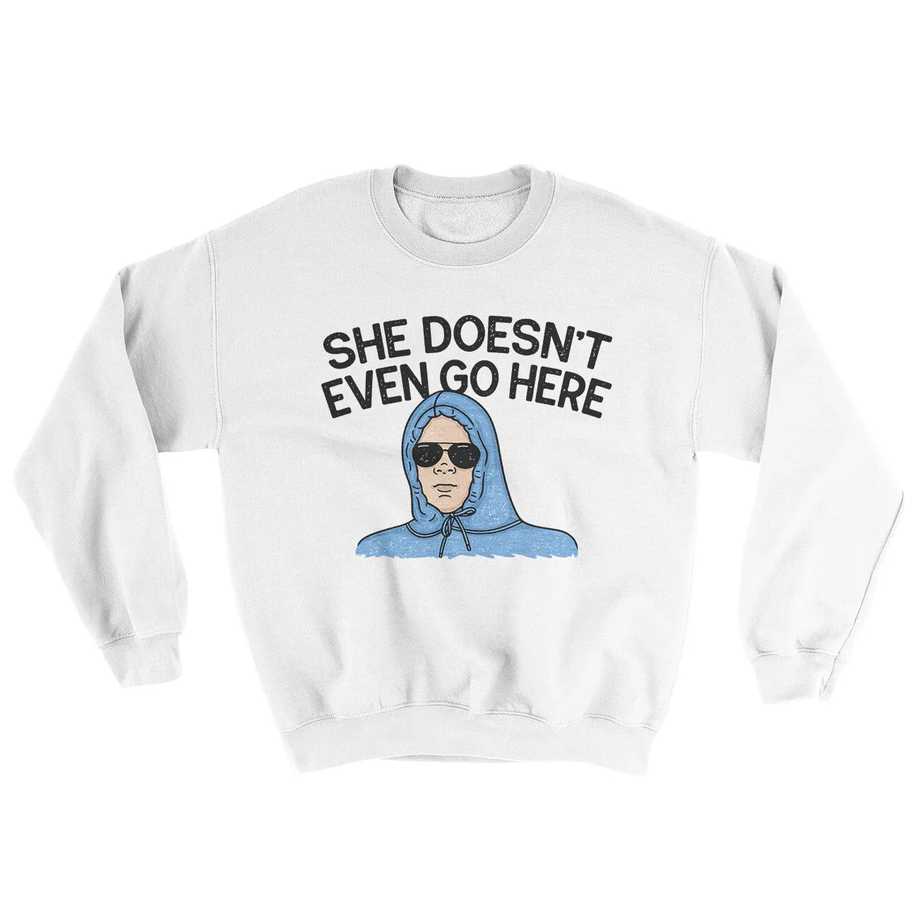 She Doesnt Even Go Here Ugly Sweater
