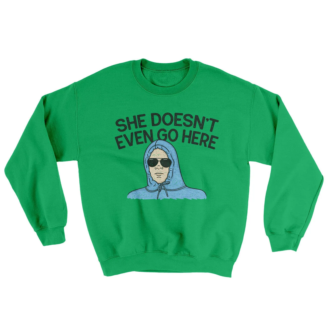 She Doesnt Even Go Here Ugly Sweater